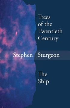 portada Trees of the Twentieth Century & The Ship