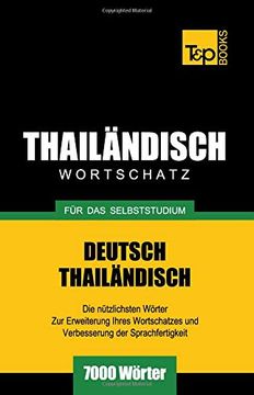 portada Wortschatz Deutsch-Thailändisch für das Selbststudium - 7000 Wörter (in German)