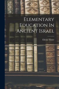 portada Elementary Education In Ancient Israel