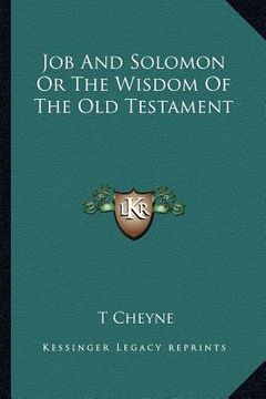 portada job and solomon or the wisdom of the old testament (en Inglés)