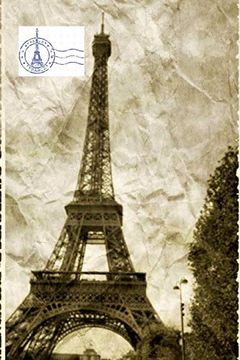 portada Paris France Eiffel Tower Vintage Creative Blank Journal (en Inglés)