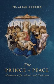 portada The Prince of Peace: Meditations for Advent and Christmas (in English)