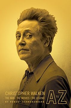 portada Christopher Walken a to z: The Man, the Movies, the Legend 