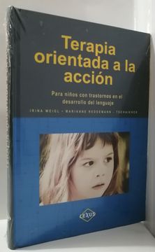 portada Terapia Orientada a la Accion Para Ninos con Trastornos en el Desarrollo del Lenguaje (in Spanish)