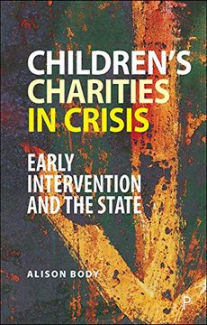 portada Children’S Charities in Crisis: Early Intervention and the State (en Inglés)