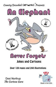 portada Elephant 2 - An Elephant Never Forgets -- Jokes and Cartoons: in Black + White (en Inglés)