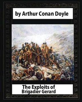 portada The Exploits of Brigadier Gerard, by Arthur Conan Doyle and W.B.Wollen: & The Adventures of Gerard [ Illustrated ] (en Inglés)