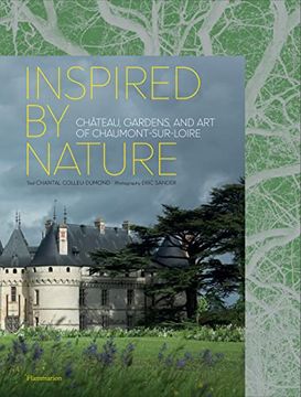 portada Inspired by Nature: Château, Gardens, and Art of Chaumont-Sur-Loire (en Inglés)