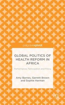 portada Global Politics of Health Reform in Africa: Performance, Participation, and Policy (en Inglés)