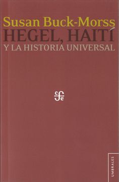 portada Hegel, Haití y la Historia Universal (in Spanish)