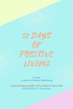 portada 21 Days of Positive Living: Black & White Edition (en Inglés)