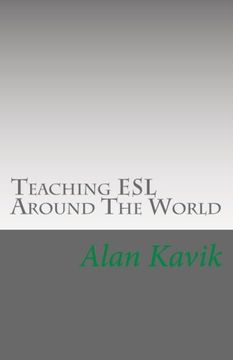 portada Teaching esl Around the World: An Analysis of Benefits in Each Country and Other Considerations (en Inglés)
