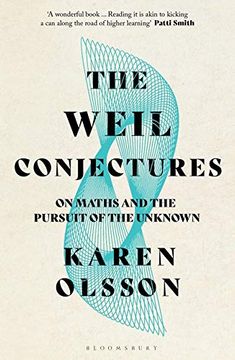 portada The Weil Conjectures: On Maths and the Pursuit of the Unknown (in English)