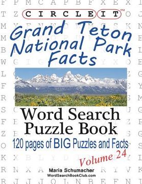 portada Circle It, Grand Teton National Park Facts, Word Search, Puzzle Book 