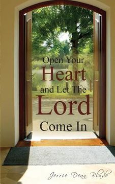 portada Open Your Heart and Let The Lord Come In