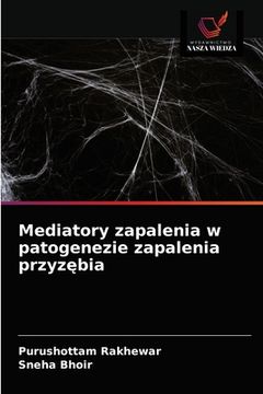 portada Mediatory zapalenia w patogenezie zapalenia przyzębia (en Polaco)