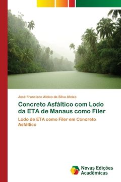 portada Concreto Asfáltico com Lodo da eta de Manaus Como Fíler (in Portuguese)
