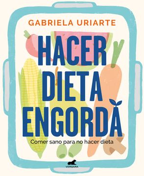 portada Hacer Dieta Engorda / Dieting Makes You Fat (in Spanish)