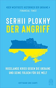 portada Der Angriff: Russlands Krieg Gegen die Ukraine und Seine Folgen für die Welt (in German)