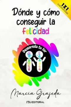 portada Dónde y cómo conseguir la felicidad (in Spanish)