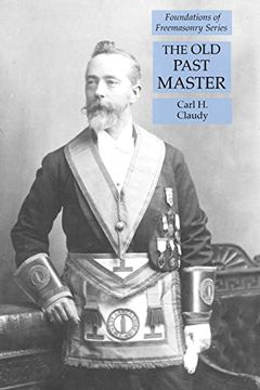 portada The old Past Master: Foundations of Freemasonry Series (in English)