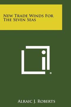 portada New Trade Winds for the Seven Seas (en Inglés)