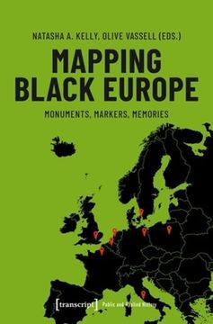 portada Mapping Black Europe: Monuments, Markers, Memories (en Inglés)