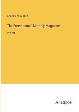 portada The Freemasons' Monthly Magazine: Vol. 31