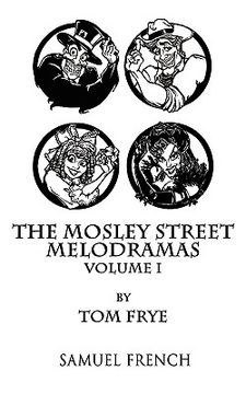 portada the mosley street melodramas - volume 1 (in English)
