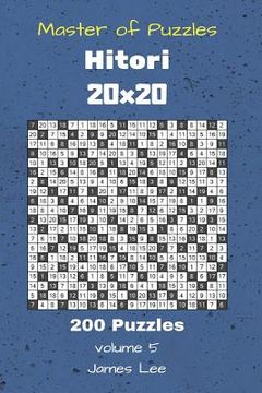 portada Master of Puzzles Hitori - 200 Puzzles 20x20 vol. 5 (en Inglés)