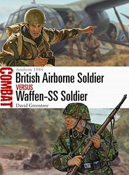 portada British Airborne Soldier vs Waffen-Ss Soldier: Arnhem 1944 (Combat) (in English)