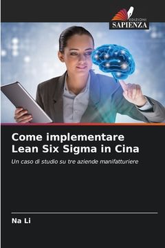 portada Come implementare Lean Six Sigma in Cina (en Italiano)
