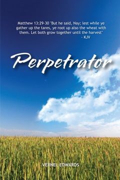 portada Perpetrator: Transformed from Selfish to Selfless to Servant