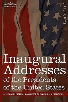 portada inaugural addresses of the presidents of the united states: from george washington, 1789 to george h