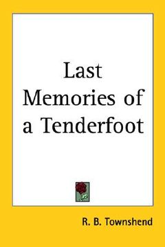 portada last memories of a tenderfoot (in English)