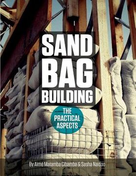 portada Sand bag Building: The Practical Aspect