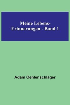 portada Meine Lebens-Erinnerungen - Band 1 (en Alemán)
