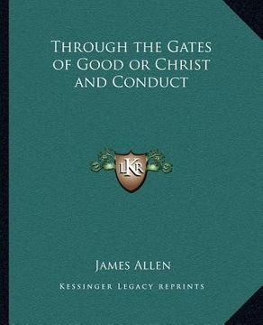 portada through the gates of good or christ and conduct