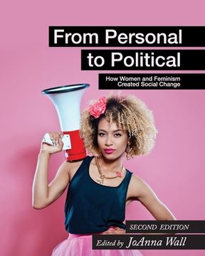 portada From Personal to Political: How Women and Feminism Created Social Change