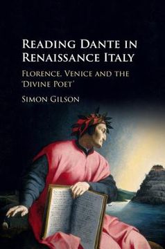 portada Reading Dante in Renaissance Italy: Florence, Venice and the 'divine Poet' (en Inglés)