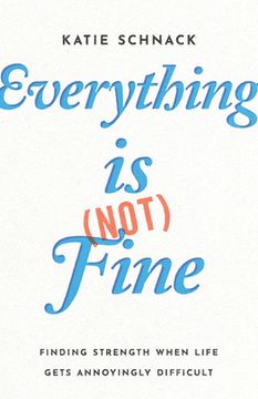 portada Everything Is (Not) Fine: Finding Strength When Life Gets Annoyingly Difficult (en Inglés)