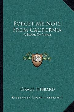 portada forget-me-nots from california: a book of verse (en Inglés)