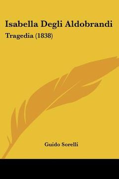 portada isabella degli aldobrandi: tragedia (1838)