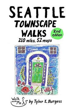 portada Seattle Townscape Walks: 2 (Tyler'S Townscape Walks Guidebooks) (en Inglés)