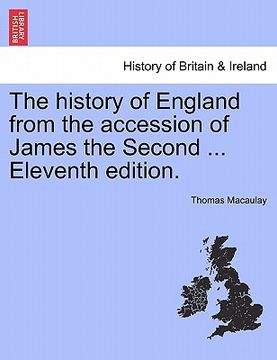 portada the history of england from the accession of james the second ... eleventh edition.