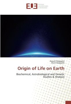 portada Origin of Life on Earth: Biochemical, Astrobiological and Genetic Studies & Analysis