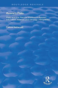 portada Russia's Plato: Plato and the Platonic Tradition in Russian Education, Science and Ideology (1840-1930) (in English)