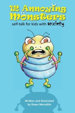 portada 12 Annoying Monsters: Self-talk for kids with anxiety (en Inglés)