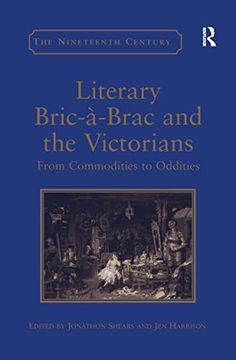 portada Literary Bric-À-Brac and the Victorians: From Commodities to Oddities (in English)