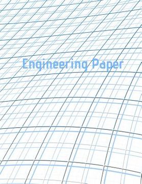 portada Engineering Paper: Quad Rule graph paper,8.5 x 11 (5x5 graph paper) 100 pages (en Inglés)